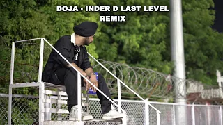 Doja - Inder D Last Level ( Remix ) 2022