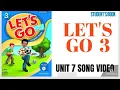 Let s Go 3 - Unit 7 How Was the Weather Yesterday Song