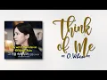 Download Lagu O.When – Think Of Me (그 시절 속에 우리) [Buried Hearts OST Part 5] [RomIEng Lyric]