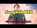 Download Lagu Jungkook BTS - Dreamers Fifa World Cup Qatar 2022 (Lirik dan terjemahan)
