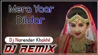 dj remix mera yaar dildar bada sona dj narender khakhil jhunjhunu