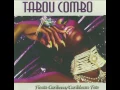 Tabou Combo  -  Tu As Vole