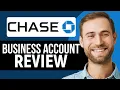 Chase Business Account Review 2025 Pros Cons