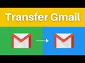 How to Transfer Emails From One Gmail Account to Another