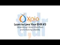 TL DR - Streamlining Clinical Workflows and Enhancing Usability Learn to Love Your EHR