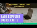 Basic Computer Course Part-3 Beginner Tutorial for computer learning at home