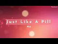 Download Lagu Pink - Just Like A Pill (Lyric Video)