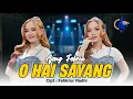 Download Lagu Ajeng Febria - O Hai Sayang (Official Music Video) | O Hai Sayang Sabe Loen Teubayang
