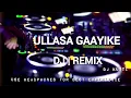 Download Lagu Ullasa Gaayike DJ | REMIX song mix by @DJKUTTI