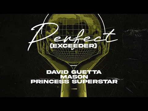 Download MP3 David Guetta & Mason vs Princess Superstar - Perfect (Exceeder) [Lyric Video]