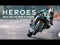 Lagu Heroes - Closing Film | 2023 Isle of Man TT Races