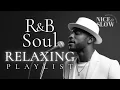 【R\u0026B Soul】Relaxing Chill Playlist – Soulful Vocals \u0026 Deep Grooves