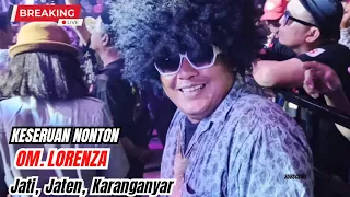 om lorenza live di jati jaten karanganyar vlog
