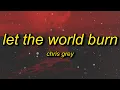 Download Lagu Chris Grey - Let The World Burn (Lyrics)