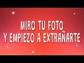 Miro tu foto y empiezo a extrañarte - Q' Lokura, Valentino Merlo - TU FOTO (Letra)