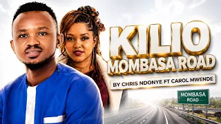 kilio mombasa road by chris ndonye ft carol mwende official audio 