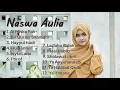 Download Lagu SHOLAWAT NABI FULL ALBUM  TERBARU I  COVER BY NASWA AULIA