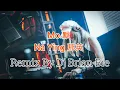 Download Lagu Mo - Na Ying  默 -  那英 (Electro Manyao) By Dj Brian Bie #manyaoremix #manyaodj #manyao #manyaomusic