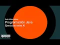 Programacion Java - Ejercicios extra XI