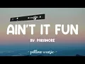Ain't It Fun - Paramore (Lyrics) 🎵