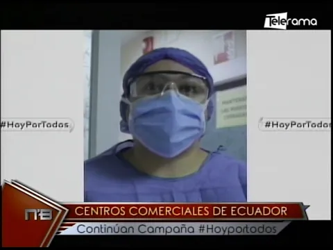 Centros comerciales de Ecuador continúan campaña #HoyPorTodos