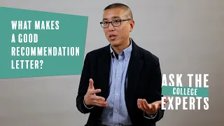 What makes a good college recommendation letter Ask the College Experts