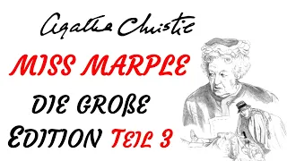 Download KRIMI Hörbuch - Agatha Christie - MISS MARPLE - DIE GROßE EDITION (2018) - Teil 3 - TEASER MP3