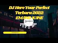 Download Lagu DJ HERE YOUR PERFECT TERBARU 2022 FULLBASS VIRAL REMIX | EMANG KANE BASSNYA