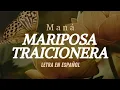 Download Lagu MANÁ - Mariposa Traicionera (letra en español)