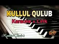 Karaoke Kullul Qulub ( Karaoke + Lirik ) Kualitas Jernih