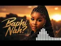 Baphi Nah? New Amapiano Hit Song 2026( Official Music Visualiser) x Nkosazana Buhle x Master K