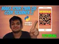 MAKE YOUR OWN QR CODE SCANNER OPENCV PYTHON TUTORIAL