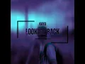 Download Lagu KAYU - Looking Back (Radio Edit)