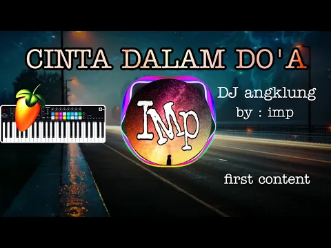 Download MP3 DJ angklung CINTA DALAM DO'A by Imp (super slow terbaru 2021)