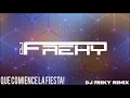 Download Lagu Dj Freky Remix Que comience la fiesta XD