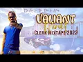 Download Lagu Valiant Mixtape 2022 Clean (Bandit) Clean Valiant Mix 2022 | Dunce Cheque | St.Mary | North Carolina