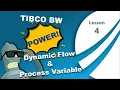 TIBCO BusinessWorks Dynamic Processes Process Variables - Lesson 4