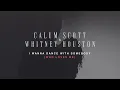 Calum Scott, Whitney Houston - I Wanna Dance With Somebody (Who Loves Me) (Lyric Video)