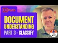 UiPath Document Understanding Part 3 - Classify