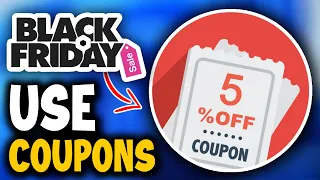 How To Use Coupons On Black Friday Full Guide 