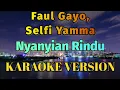 Lagu Selfi Yamma - Nyanyian Rindu Karaoke