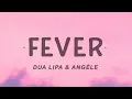 Download Lagu Dua Lipa \u0026 Angèle - Fever (Lyrics)
