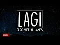 Lagi - Gloc 9 ft. Al James (Lyrics) [HQ Audio]