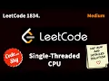 1834 Single-Threaded CPU Leetcode Hindi C