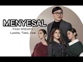 Menyesal - Yovie widianto - Lyodra Tiara  Ziva (lirik lagu)