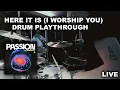 Here It Is I Worship You LIVE DRUM CAM Curran TheKingsDrummers