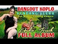 Download Lagu DANGDUT KOPLO | KENDANG GLERR - LINTANG ASMORO , DUA KURSI | FULL ALBUM GAYENG AUDIO JERNIH