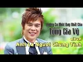 Download Lagu Album Anh Là Người Chung Tình   Tống Gia Vỹ OFFICAL