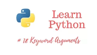Learn Python Episode Keyword Arguments