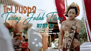 tri puspa tusing jodoh tiang official music video 